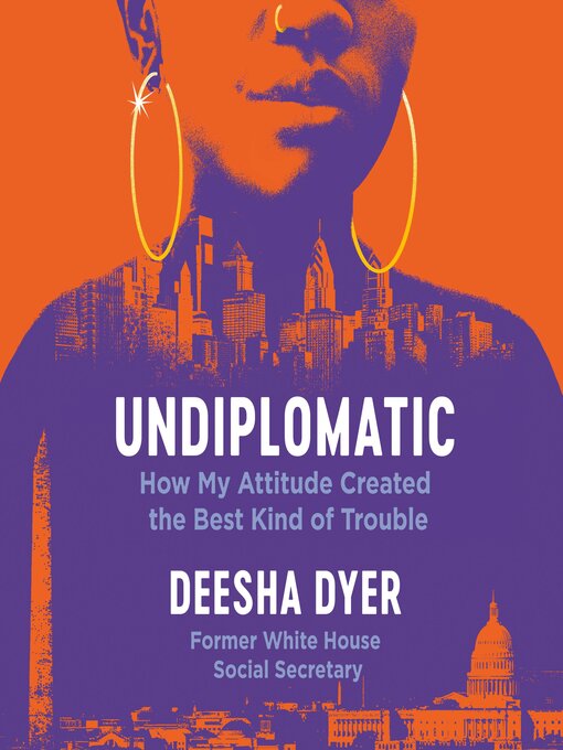 Title details for Undiplomatic by Deesha Dyer - Available